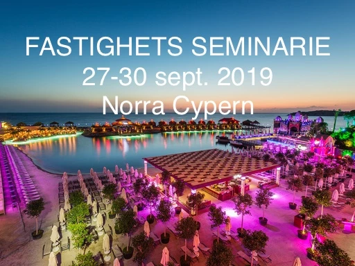 Fastighets seminarie 27-30 September 2019